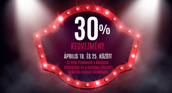 Évad végi jegyvásár 30% kedvezménnyel